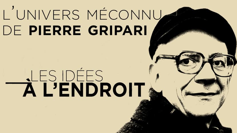 Les idées à l'endroit - Pierre Gripari, le pessimiste joyeux