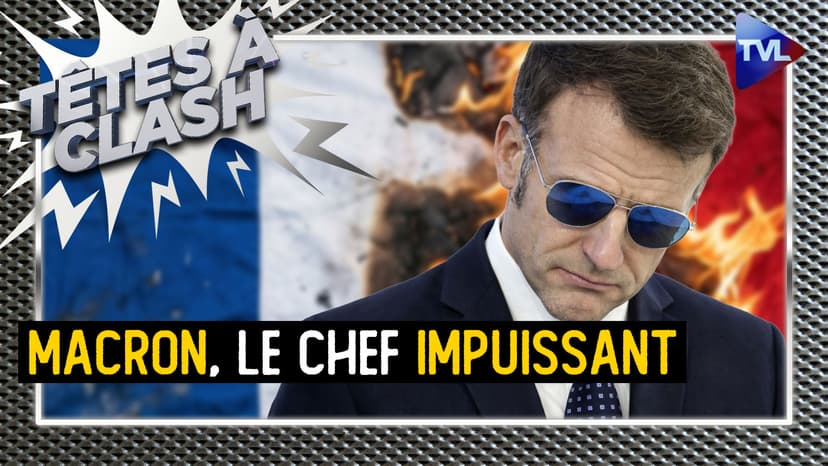 Têtes à Clash - Impuissance, déclin, la France hors-jeu ?
