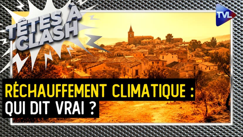 Têtes à Clash - Climat : entre fatalisme et culpabilité, qui a raison ?