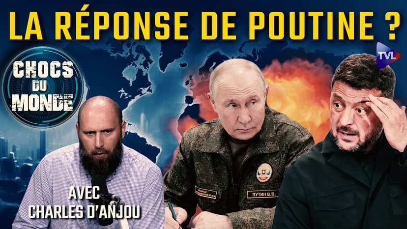 Chocs du Monde avec Charles d'Anjou - Russie/Ukraine : les deux camps veulent une victoire décisive