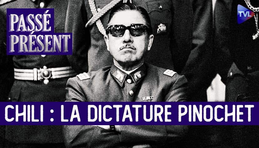 Passé-Présent avec Jean-Claude Rolinat - Augusto Pinochet : dictature et miracle économique