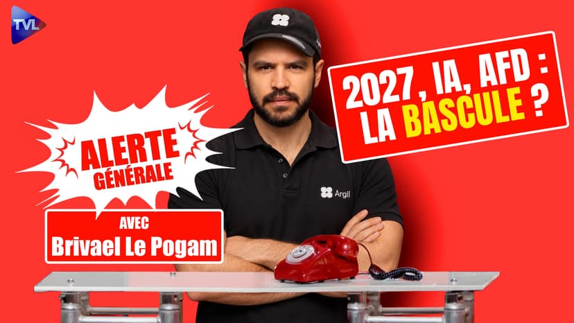 Alerte Générale avec Brivael Le Pogam et Patrice Magneron - IA, NATIONS, 2027 : QUI VA PRENDRE LE POUVOIR ?