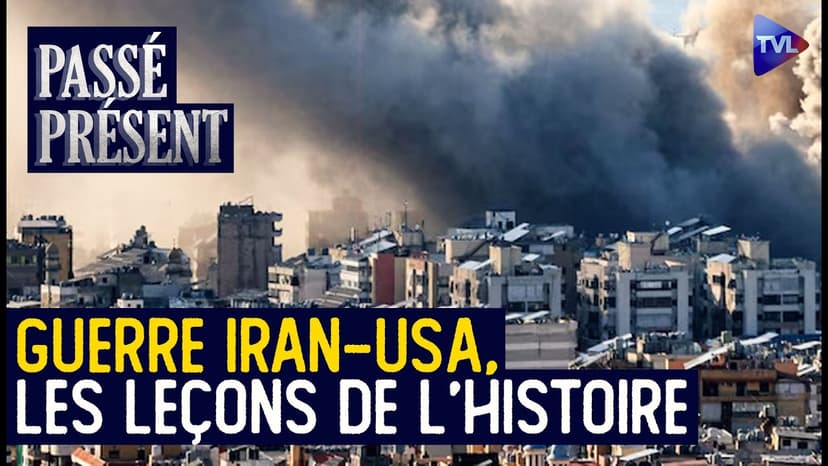 Guerre Iran-USA : L’actualité dans le miroir de l’histoire - Passé Présent avec Philippe Capron