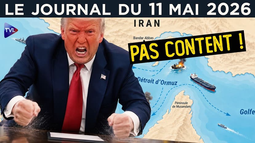Guerre Iran - USA : Blocage d’Ormuz et chaos total ? - JT du lundi 11 mai 2026